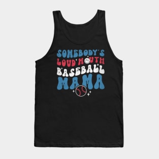 Somebody's Loud Mouth Baseball Mama Tank Top